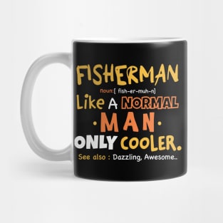 Fisherman definition / funny fisherman gifts Mug